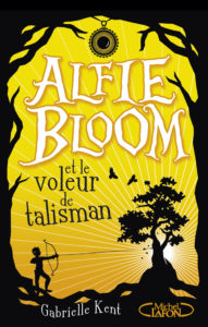 Alfie Bloom et le voleur de talisman Tome 2