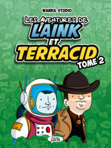 Les aventures de Laink et Terracid -Tome 2