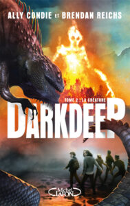 Darkdeep, Tome 2 : La Créature