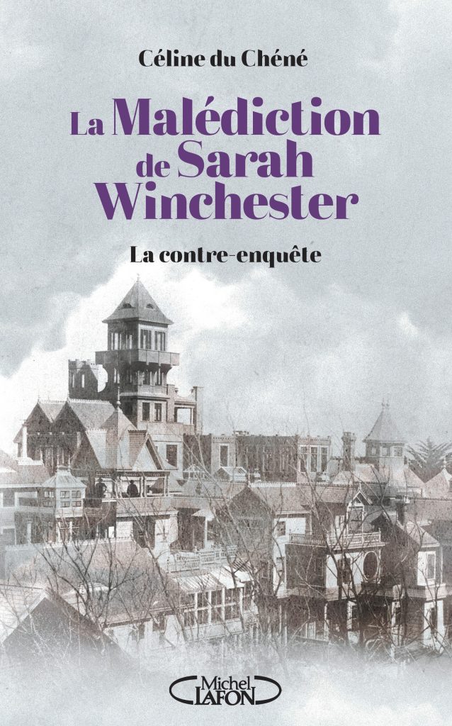 La malédiction de Sarah Winchester