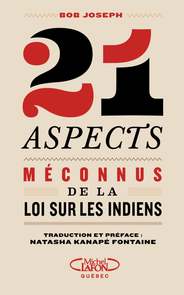 21 aspects méconnus de la Loi sur les Indiens